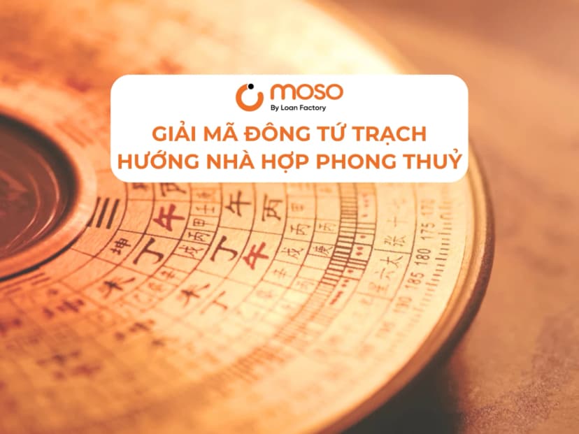 Giải Mã Đông Tứ Trạch - Hướng nhà hợp phong thuỷ 